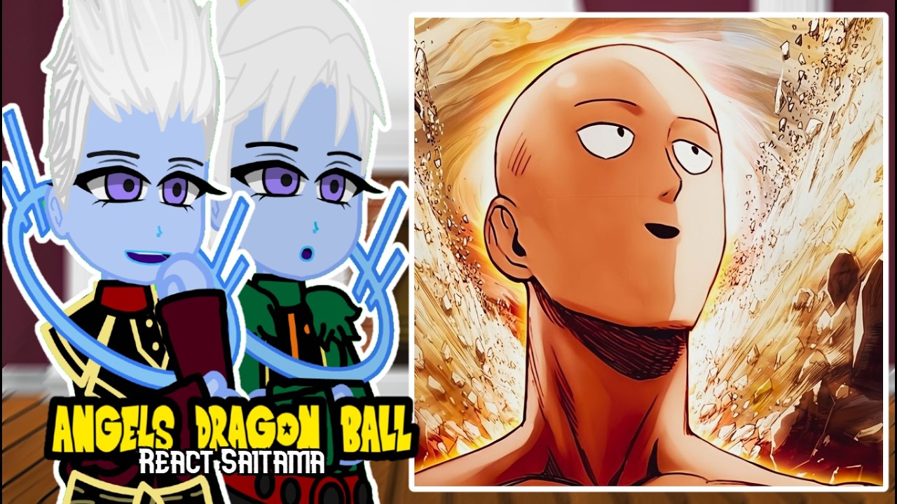 Angels Dragon Ball React to Saitama | One Punch Man | Gacha React