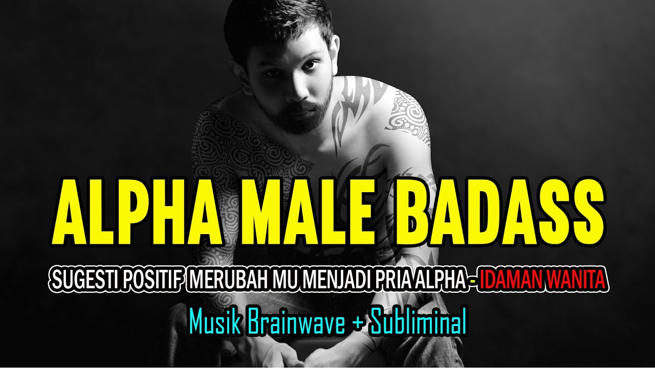 Musik Badass - Pria Alpha -  Pria Misterius | Versi Badass