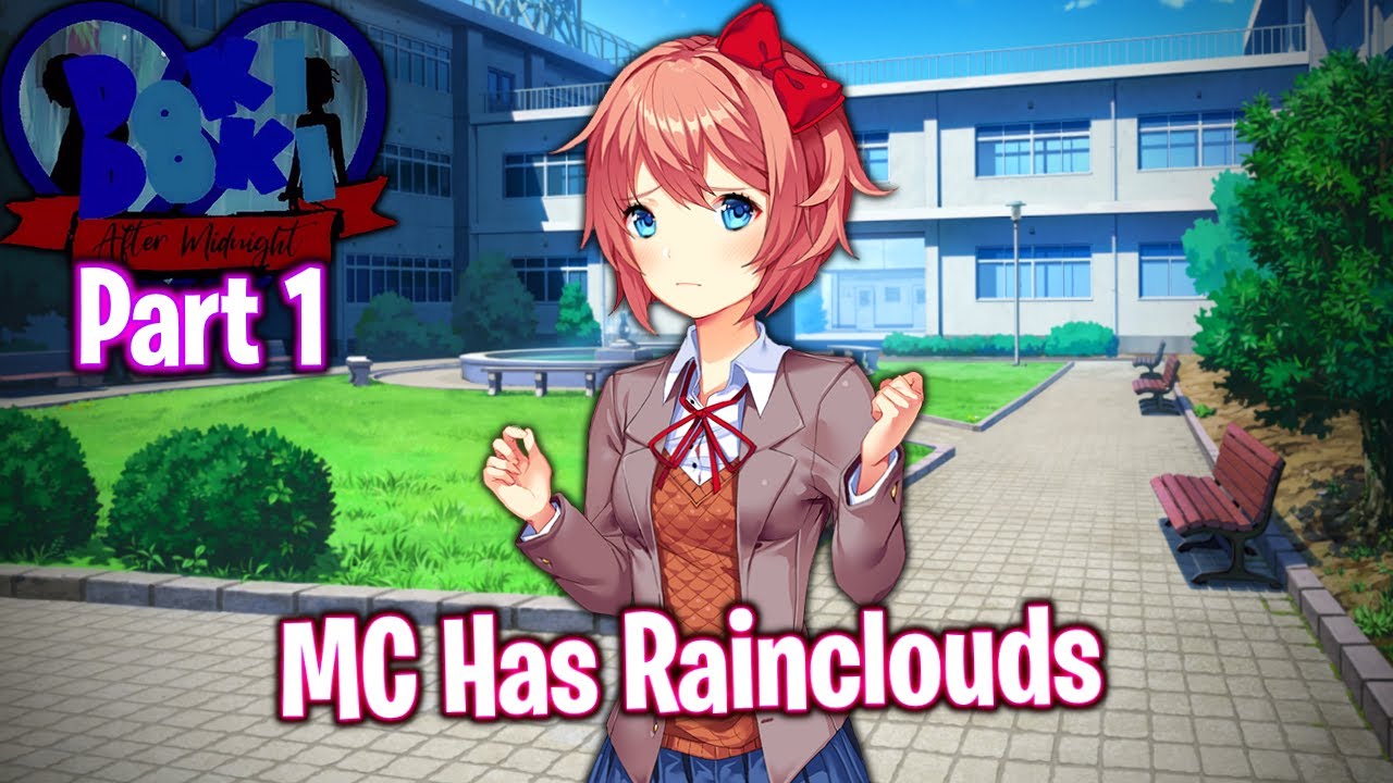 MC Has Rainclouds!!!!(Part 1)(DDLC After Midnight MOD)(DEMO)