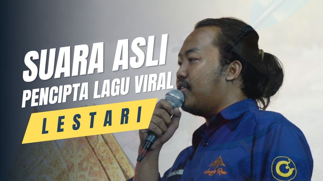 SUARA ASLI PENCIPTA LAGU VIRAL LESTARI EDISI NYUMBANG LAGU