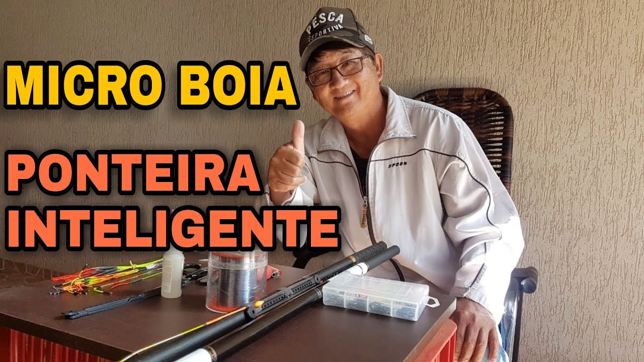 COMO MONTAR UMA VARA PARA PESCAR TILÁPIA/PONTEIRA INTELIGENTE/ MICRO BOIA