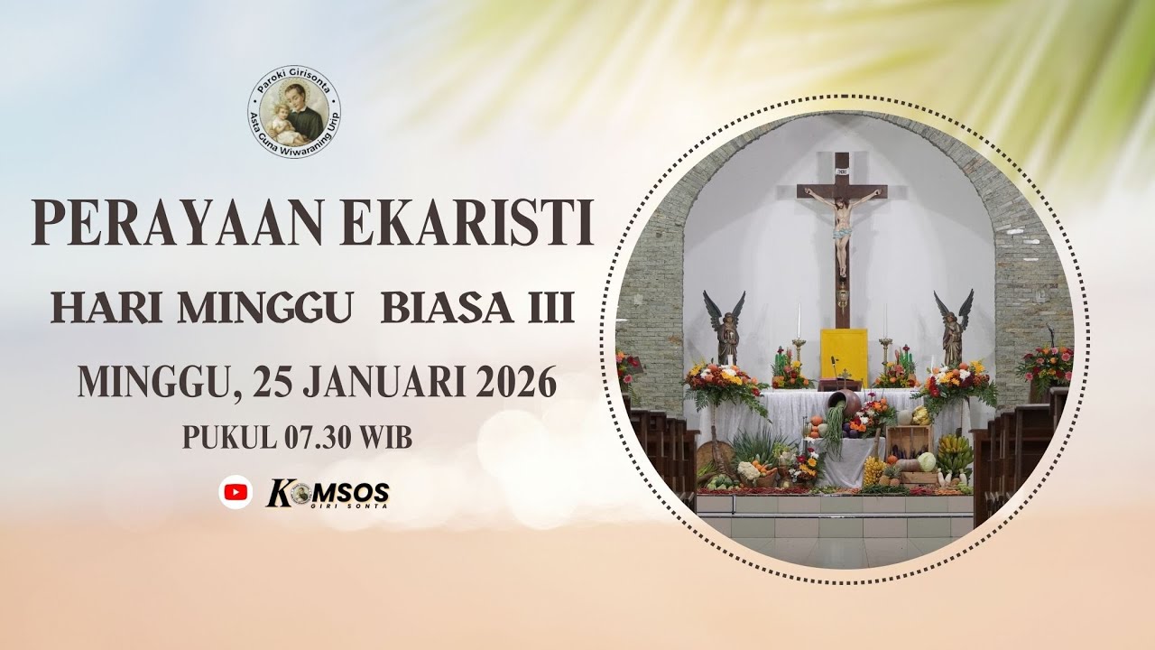 PERAYAAN EKARISTI HARI MINGGU BIASA III GEREJA PAROKI ST STANISLAUS GIRISONTA