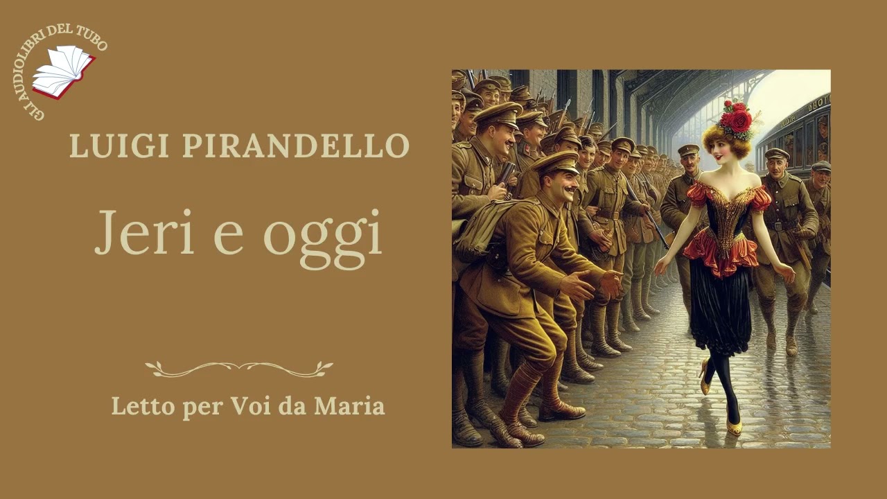 LUIGI PIRANDELLO   Ieri e oggi