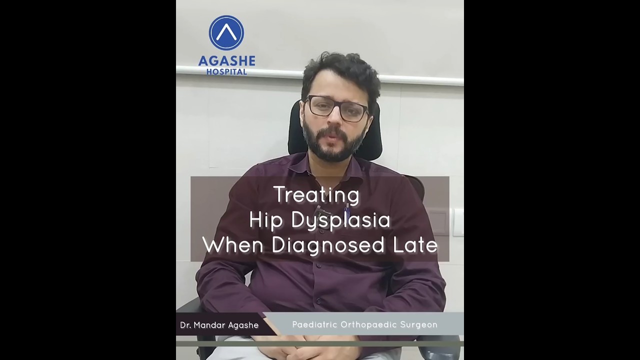 Treating Hip Dysplasia When Diagnosed Late