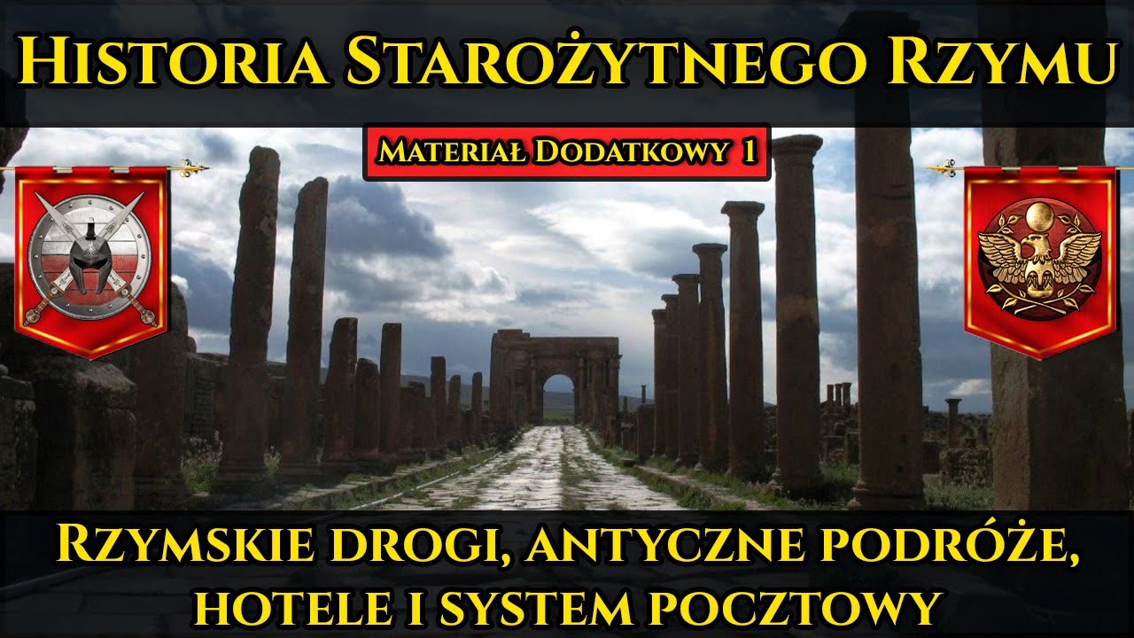 Historia Starożytnego Rzymu Extra 1 - Rzymskie drogi, podróże, hotele i system pocztowy DOKUMENT