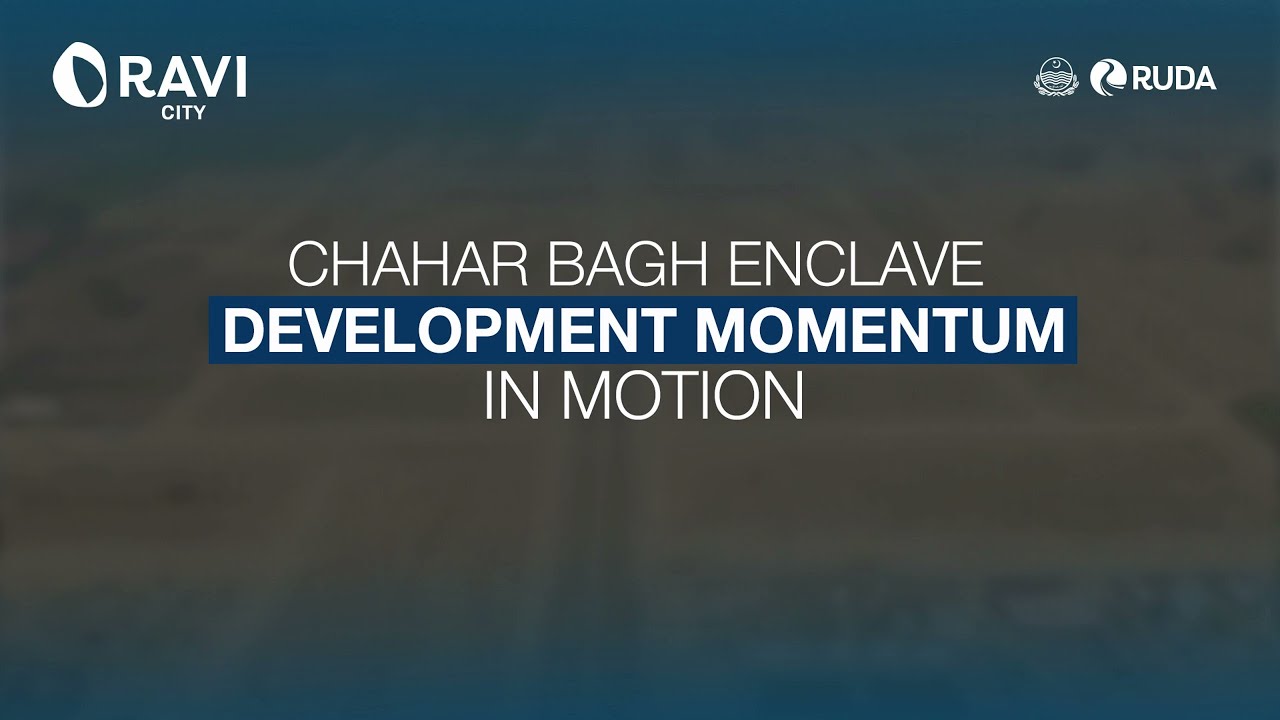 Chahar Bagh Enclave | Driven Towards Completion