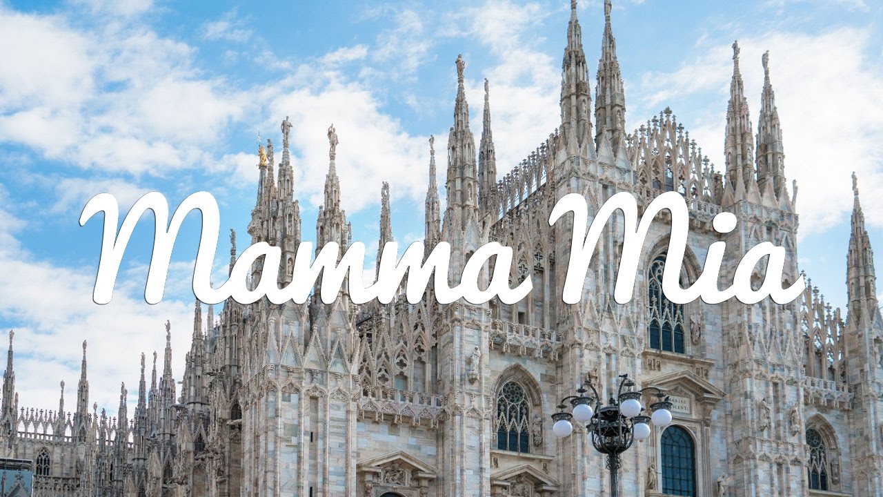 Milan | Mamma Mia