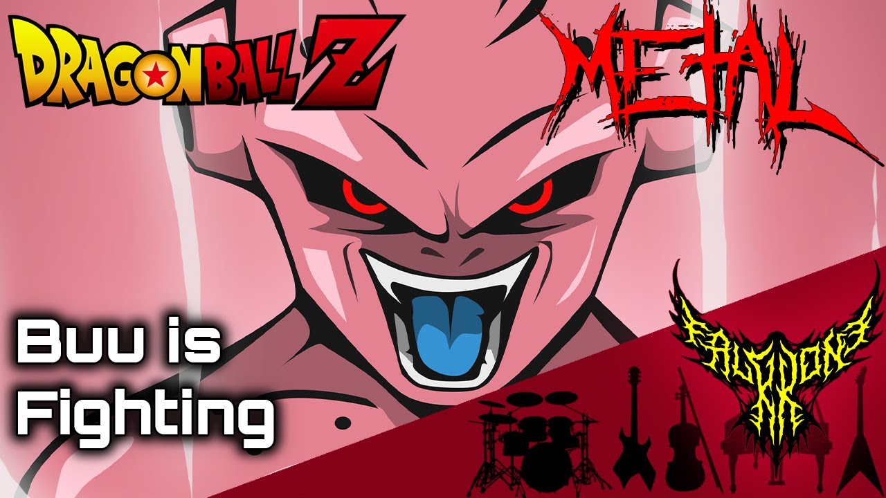 Dragon Ball Z - Buu is Fighting 【Intense Symphonic Metal Cover】