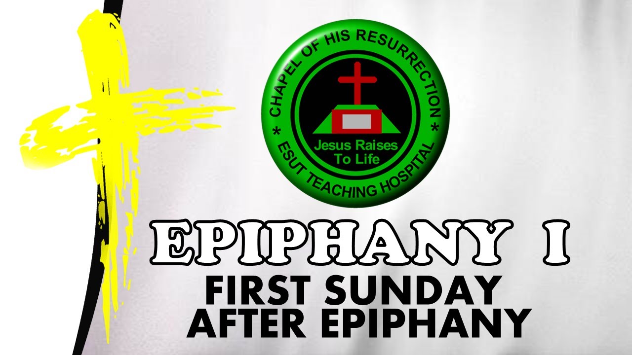 Epiphany I (First Sunday after Epiphany) - Living by Every Word of God