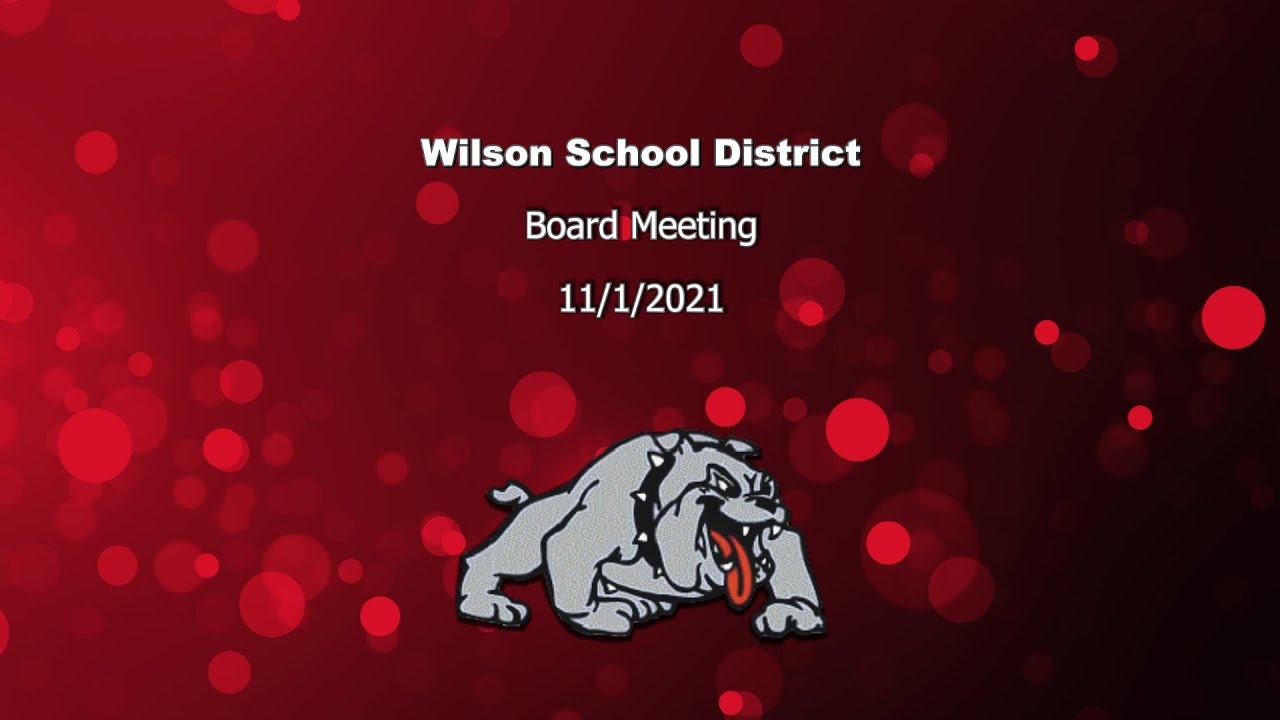 Wilson School District Board Meeting 11/1/2021