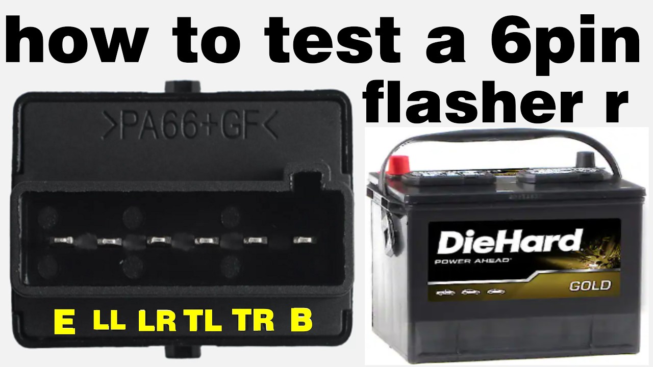 How to Test a 6-Pin Flasher Relay Quick & Easy Troubleshooting