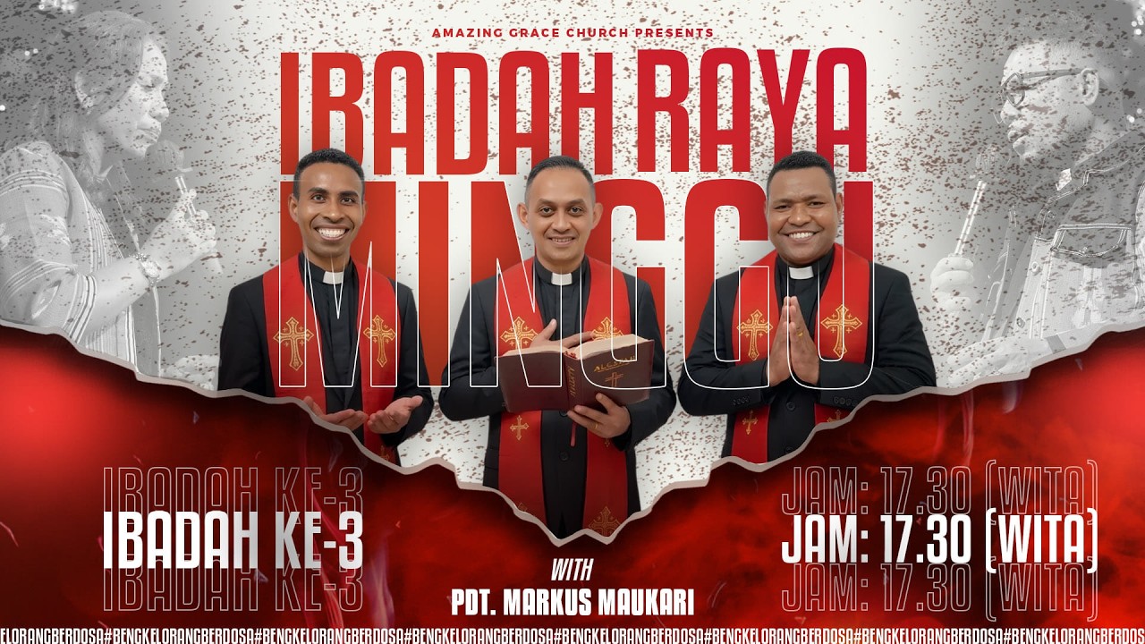 IBADAH RAYA III - AMAZING GRACE CHURCH