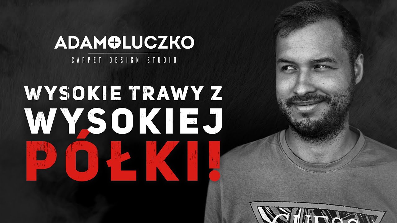 Najlepsze trawy sztuczne z wysokim runem | Adam Łuczko Carpet Design Studio | Odc 3 serii 