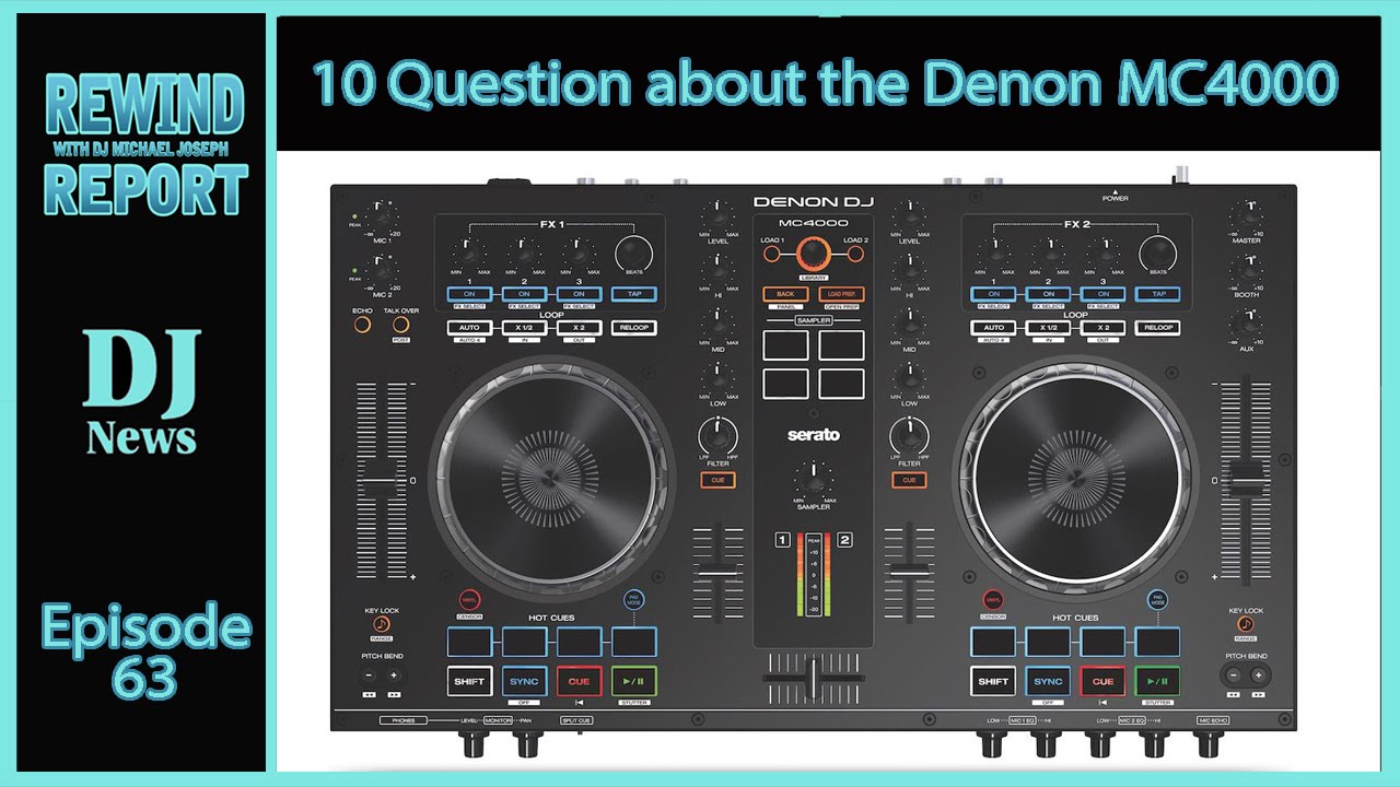 #DenonDJ MC4000 Questions Answered | Rewind Report with Michael Joseph