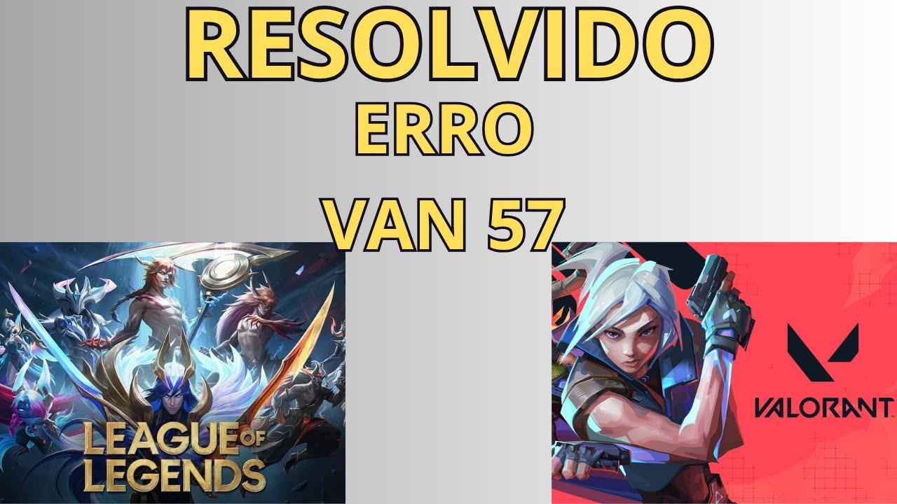 Fix Error VAN 57 - League of Legends - UPDATED 2025
