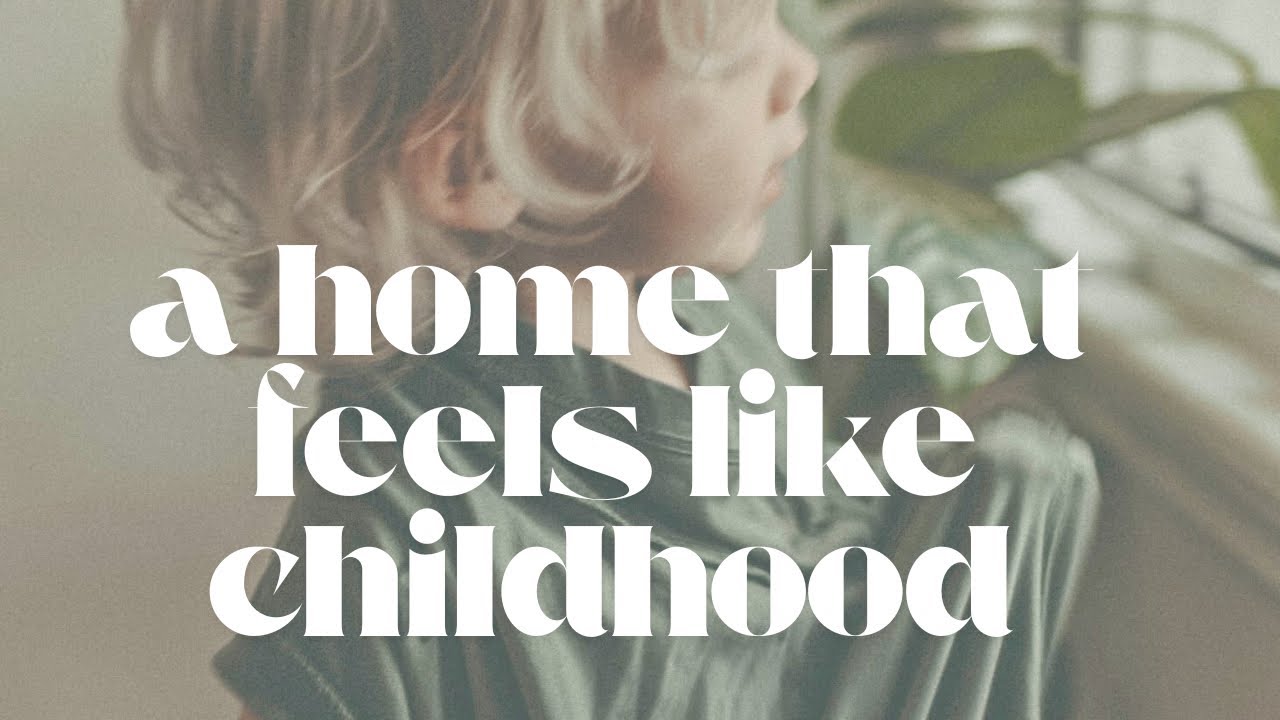 Slowing Down, Letting Go of Comparison & Creating a Home That Feels Like Childhood