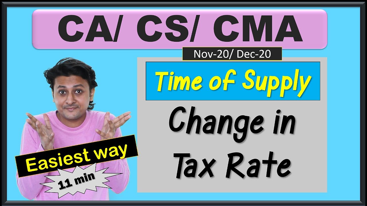 Change in Tax Rate - section 14 |Time of Supply | Quick Revision| YOU WILL NOT FORGET THIS