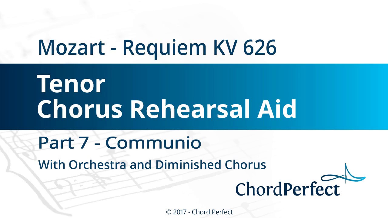 Mozart's Requiem Part 7 - Communio - Tenor Chorus Rehearsal Aid