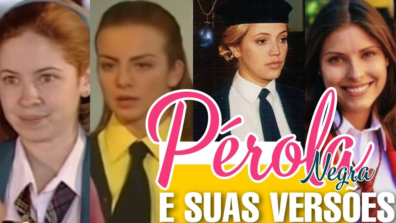 PÉROLA NEGRA E TODAS AS SUAS VERSÕES + CURIOSIDADES