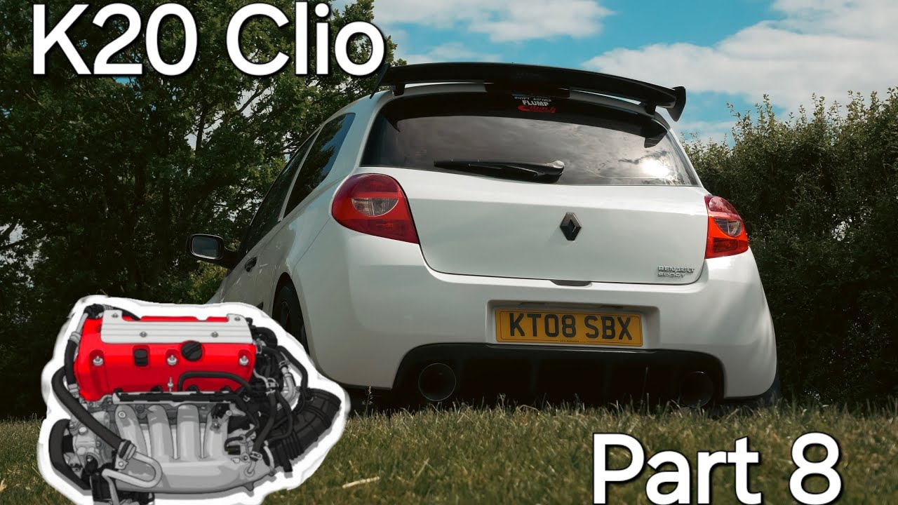 K20 Clio Part 8