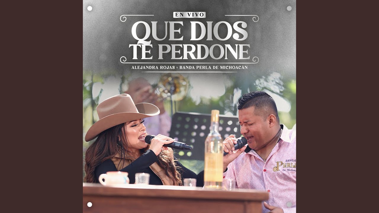 Que Dios Te Perdone (En Vivo)