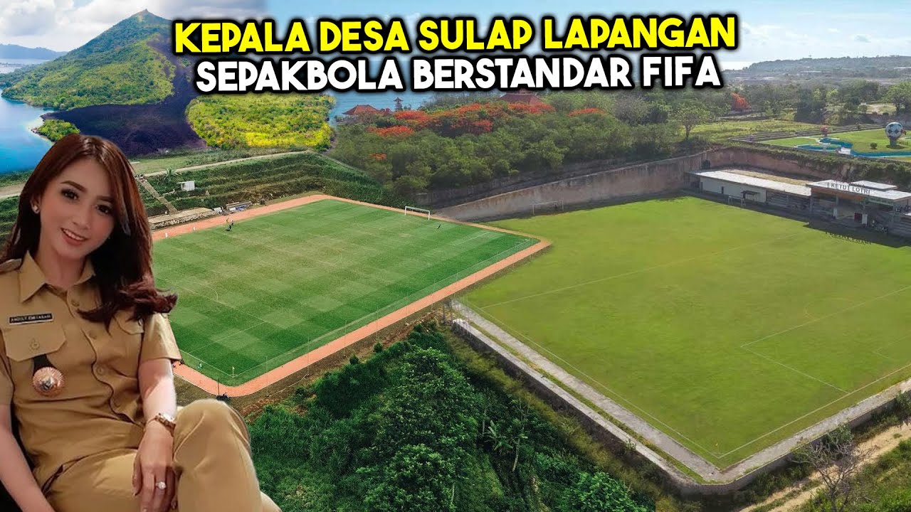 LAPANGAN KAMPUNG TERMEGAH HABISKAN ANGGARAN 2,8 MILIAR! 10 Lapangan Bola Desa Terbaik di Indonesia
