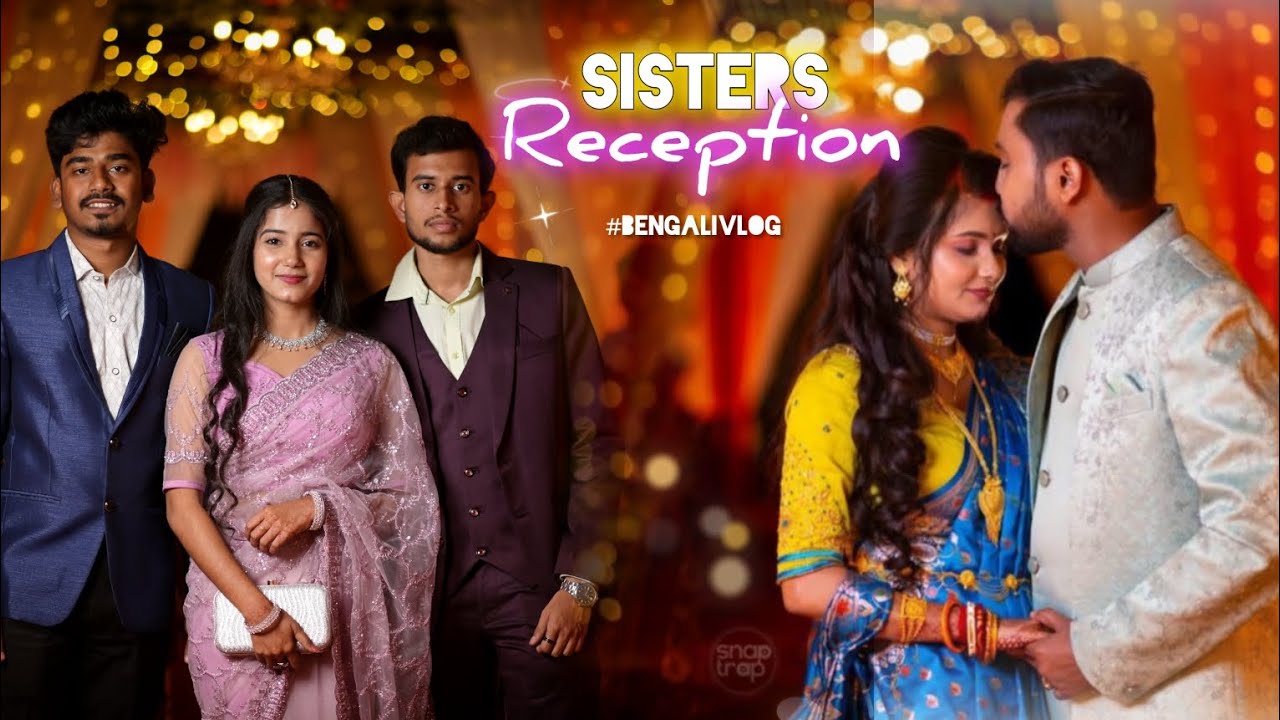 দিদির Reception রাত্রি কেমন কাটলো💖⁉️ #trendingfeed #weddingvlog #bengalivlog #reception 