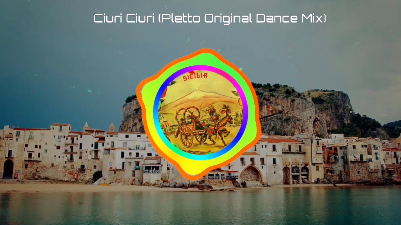 Ciuri Ciuri (Pletto Dance Original Mix)