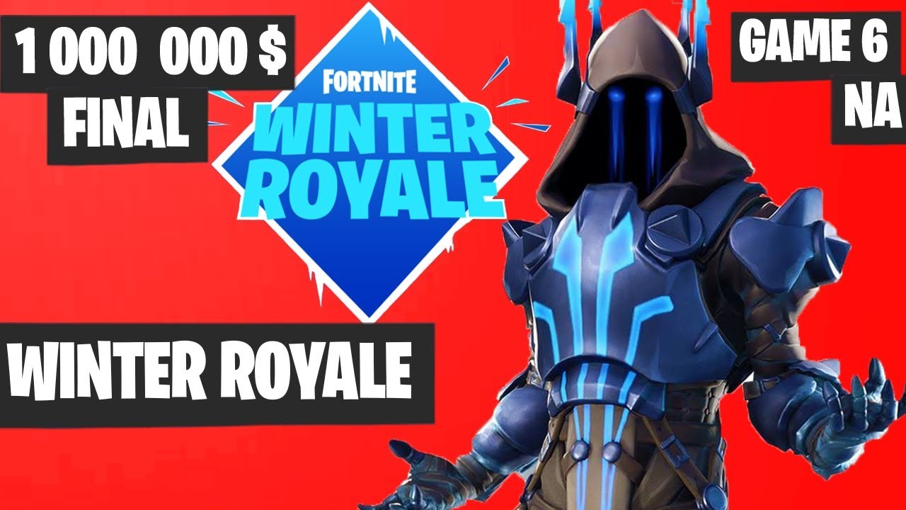 Fortnite Winter Royale GRAND FINAL Game 6 NA Highlights [Fortnite Tournament 2018]
