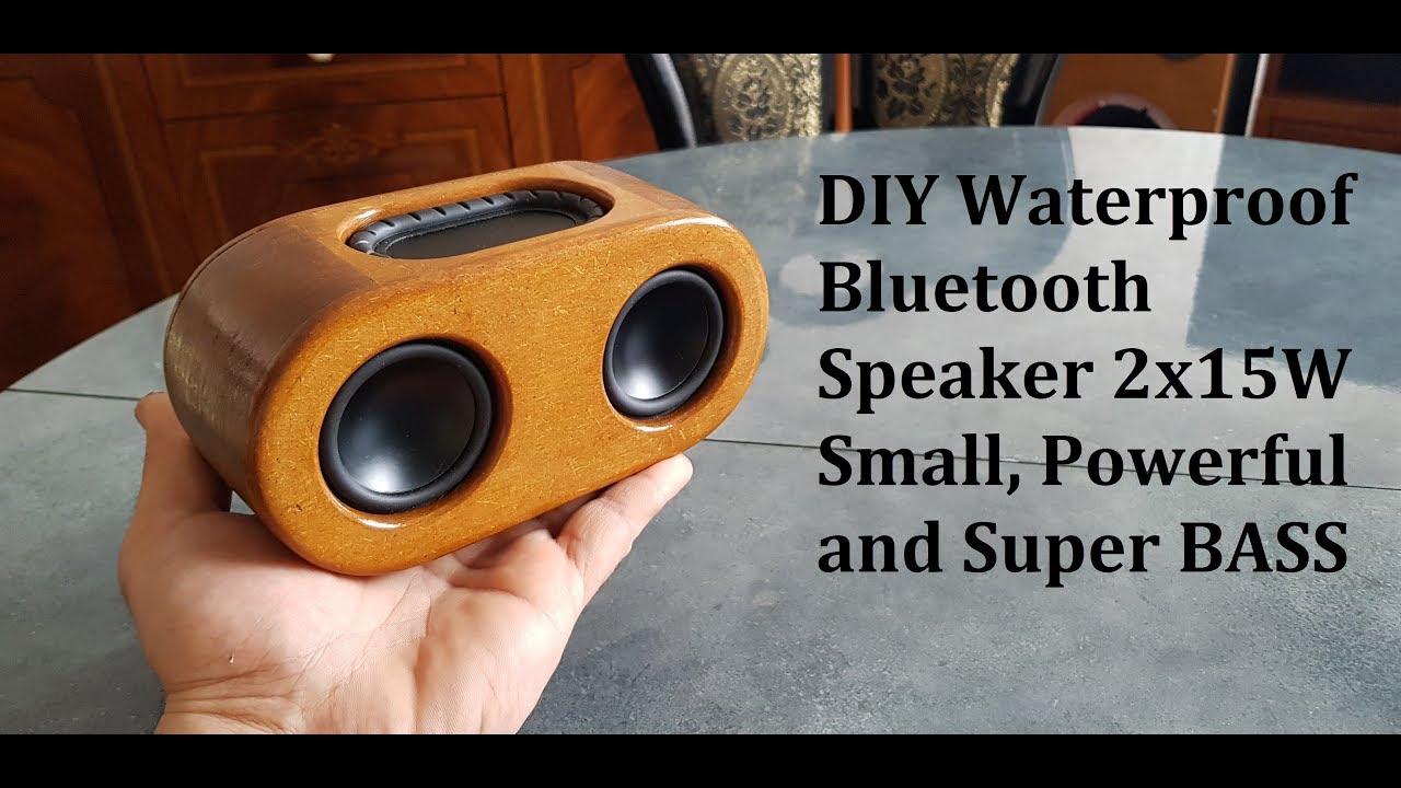 DIY Waterproof Bluetooth Speaker 2x15W Small, Powerful and super BASS