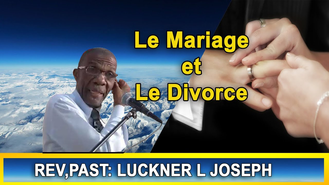 MEN TOUT SAW TA DWE KONEN AVAN W DIVORCÉ / PASTEUR LUCKNER L JOSEPH