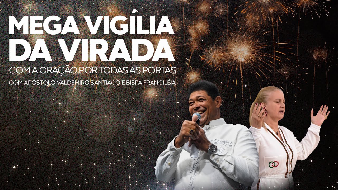 MEGA VIGÍLIA DA VIRADA 31/12/23 #apóstolovaldemiro