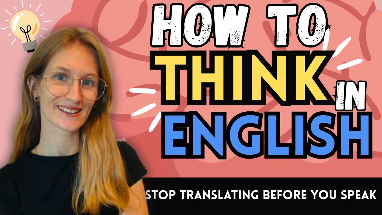 How to think in English - Improve Your English Speaking Skills