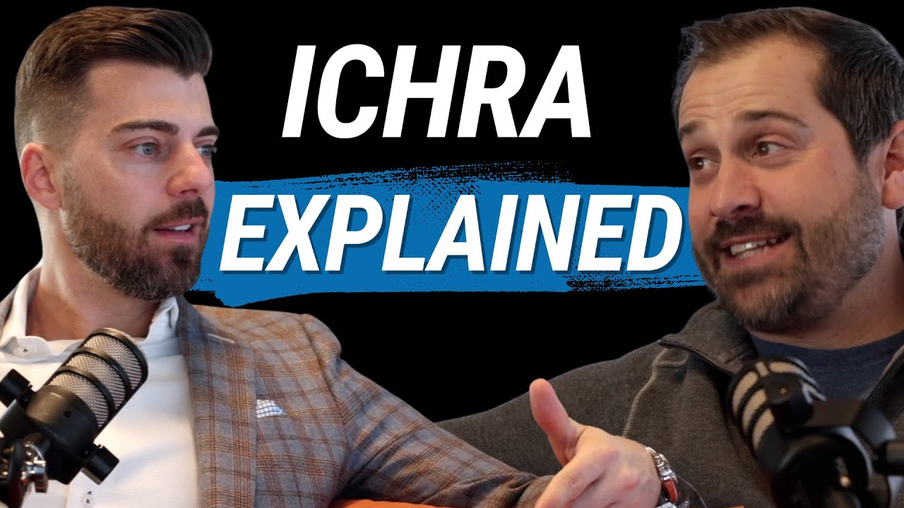 ICHRA Explained - Everything You Need to Know About Individual Coverage HRA's with Kyle Estep