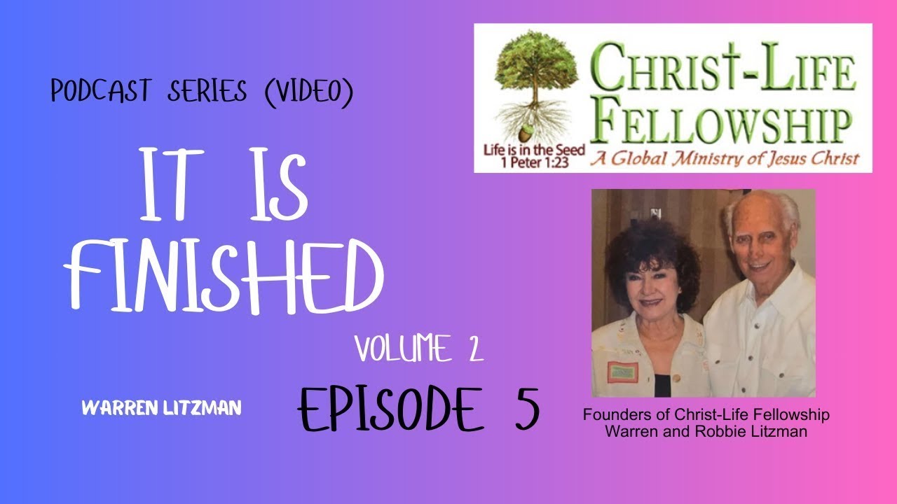 It Is Finished: Volume 2/Video 5