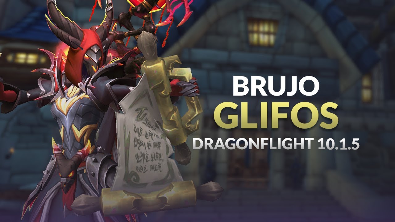 Conoce los GLIFOS y otros COSMÉTICOS para el BRUJO | Dragonflight 10.1.5