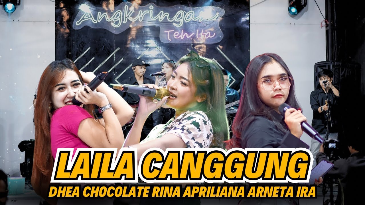 Laila Canggung - Dhea Chocolate Rina Apriliana Arneta Ira || Live Angkringan Teh Ita