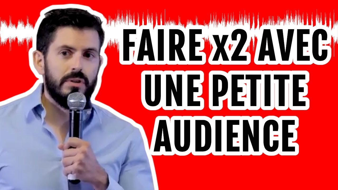 Comment doubler son chiffre d'affaire avec une petite audience selon Romain Collignon