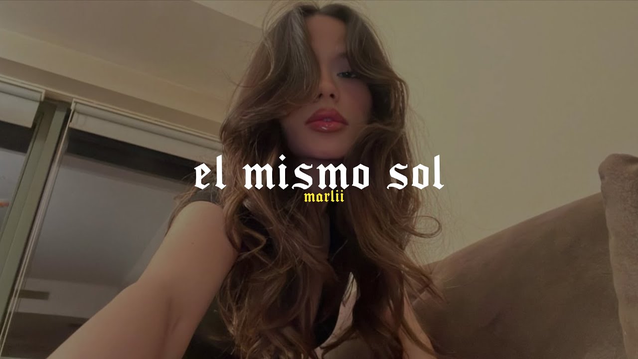 El Mismo Sol [Sped Up + Reverb]