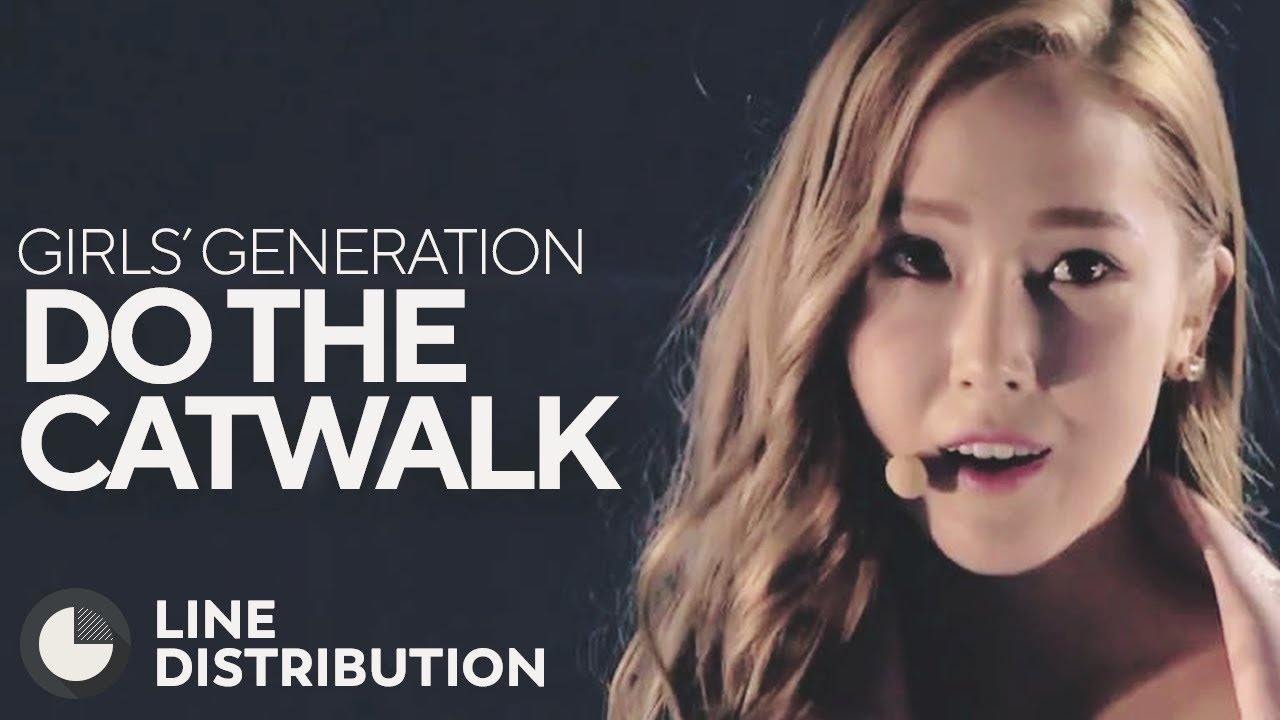 GIRLS' GENERATION - Do the Catwalk (Line Distribution)