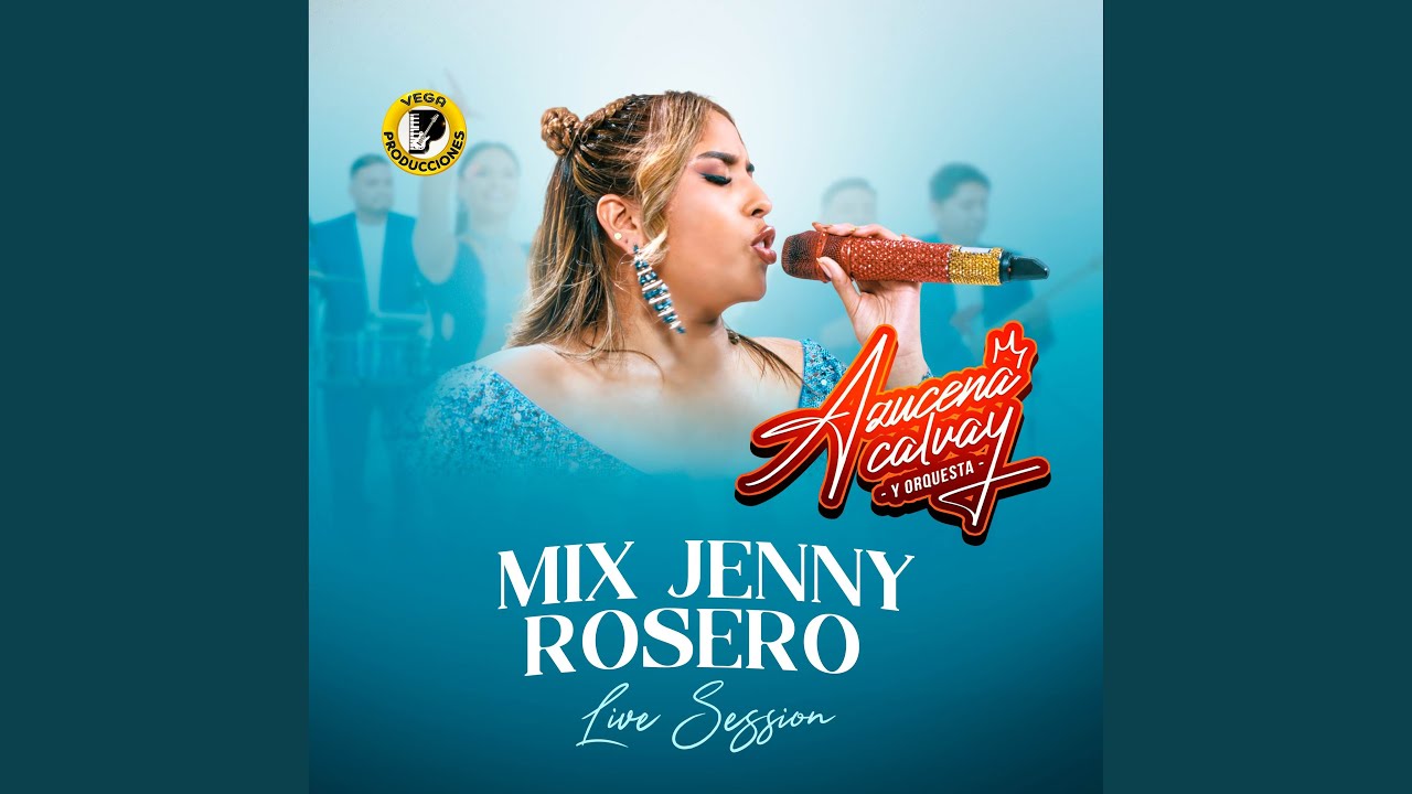 Mix Jenny Rosero (Live Session 2025)