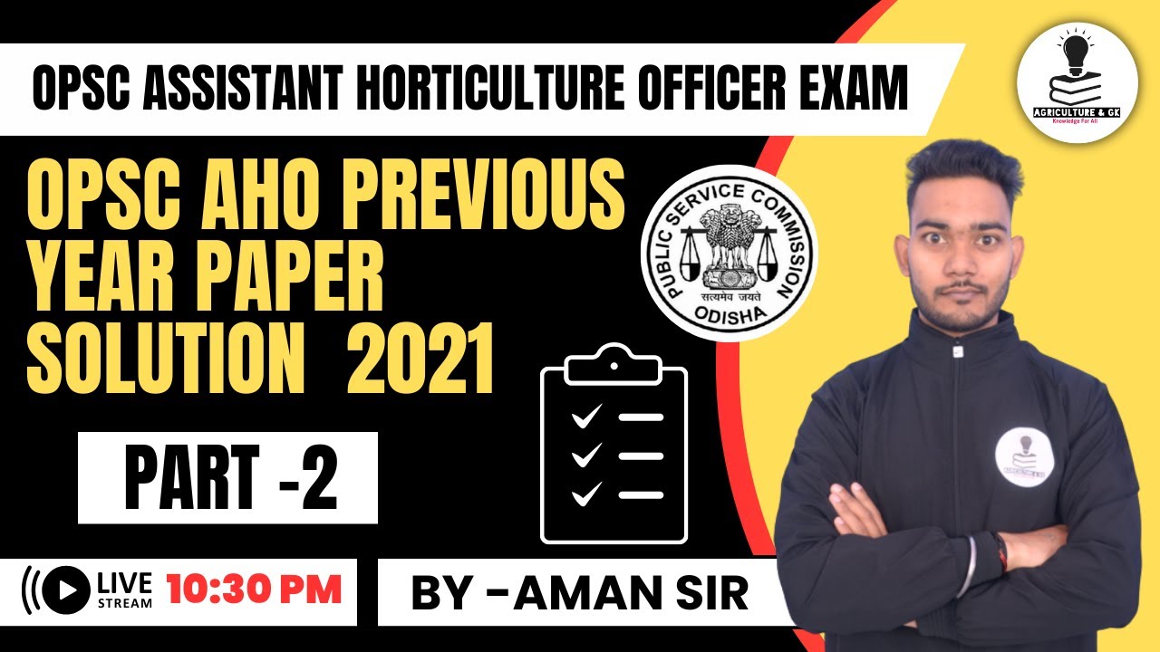 OPSC Assistant Horticulture Officer Exam Previous Year Solved Paper 2021 | OPSC AHO Paper 2021
