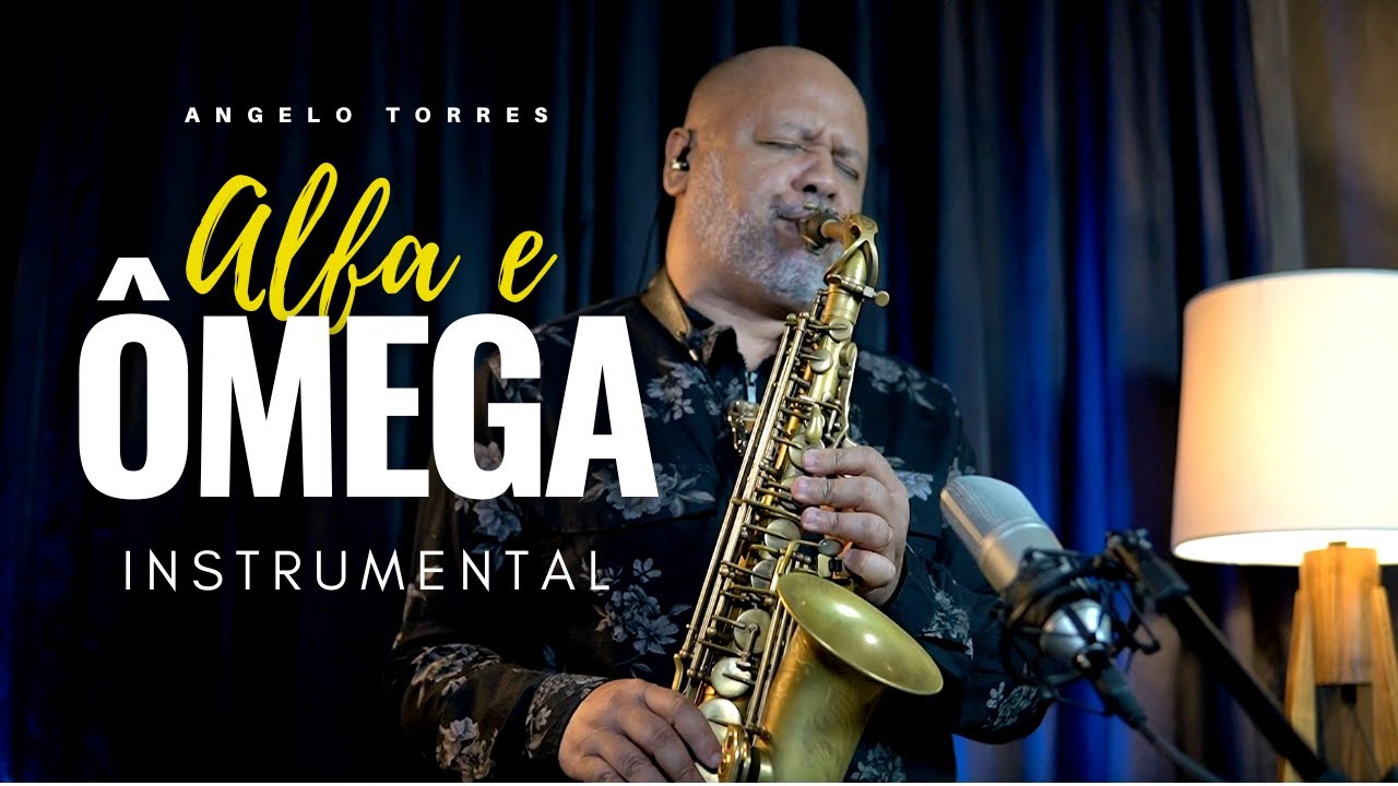 ALFA E ÔMEGA - INSTRUMENTAL Sax Cover - Angelo Torres - AT GOSPEL