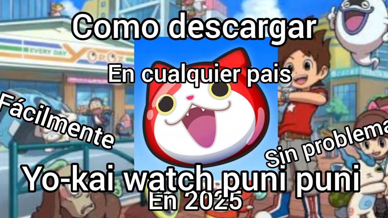 Como DESCARGAR yo-kai watch puni puni en 2025 en cualquier pais