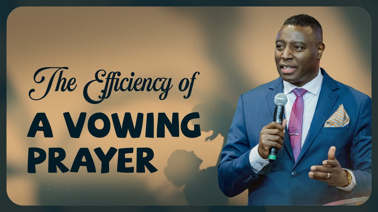 THE EFFICIENCY OF A VOWING PRAYER | International Service | Dr. Paul M. Gitwaza
