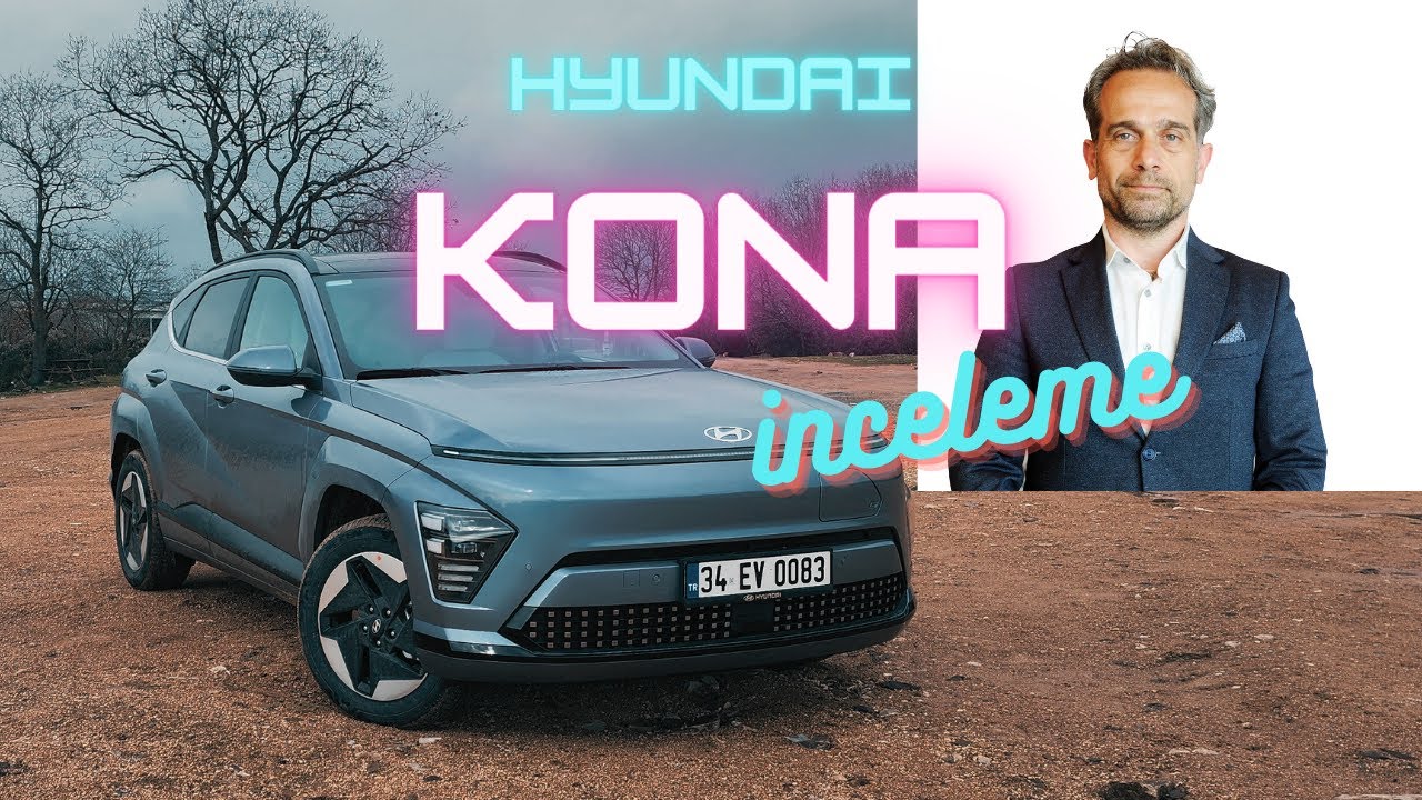 Yeni Elektrikli Hyundai Kona Çok Değişti!  ||  Berkan Bayram