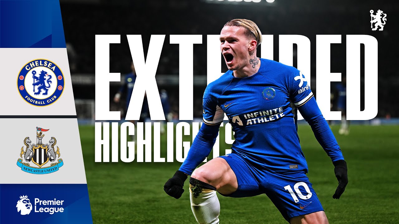 Chelsea 3-2 Newcastle Utd | Mudryk's stunner secures the win! | Highlights - EXTENDED | PL 23/24