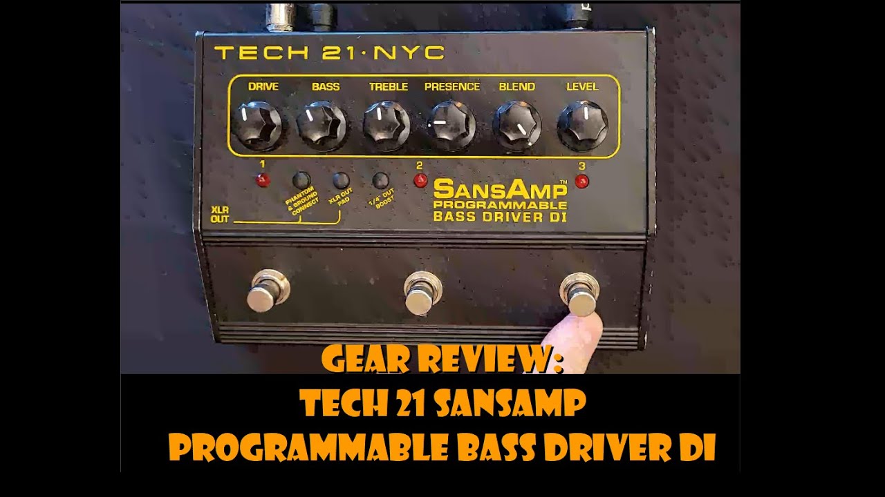 Gear Review- Getting some distortion sounds on the Tech 21 Sansamp Programmable Bass Driver DI
