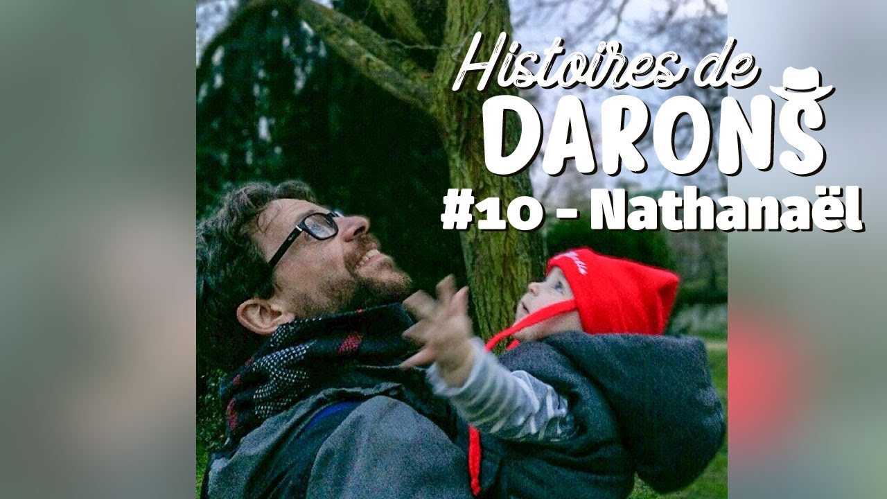 Nathanaël et la dépression post-partum de sa femme #HistoiresDeDarons 10