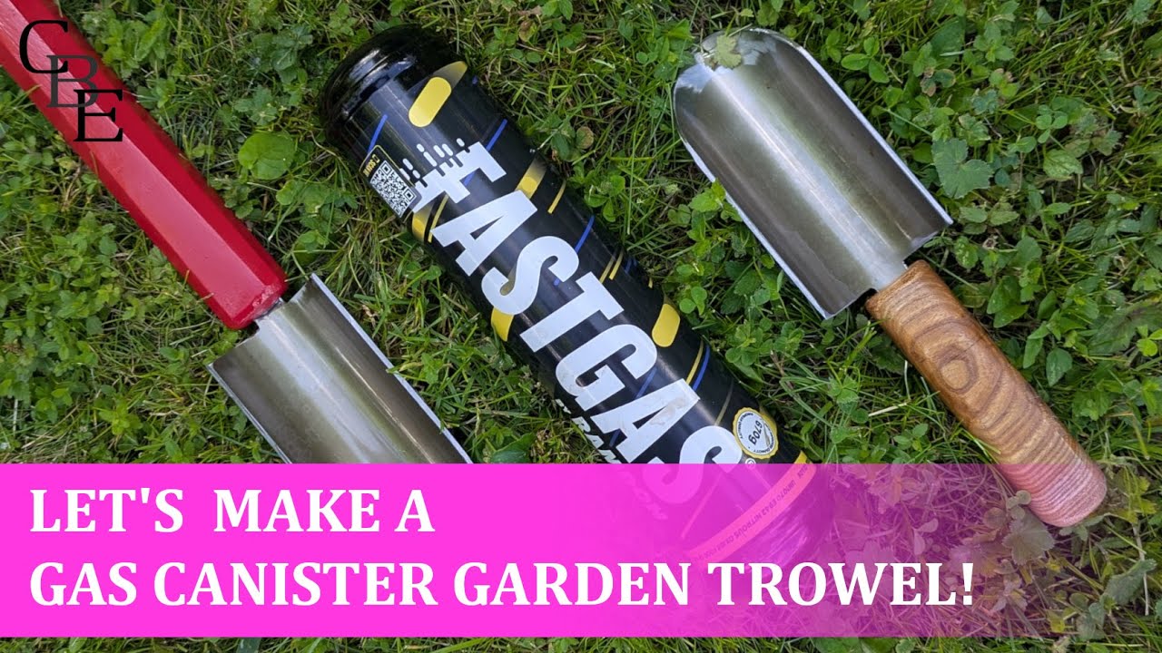 Let's make a Gas Canister Garden Trowel!
